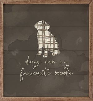 Dogs Are My Favorite People Plaid Gray By Amylee Weeks